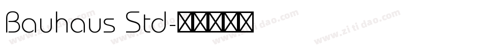 Bauhaus Std字体转换